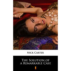 The Solution of a Remarkable Case (e-book)