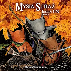 Mysia Straż - 1 - Jesień 1152. Tom 1