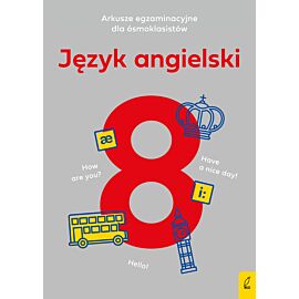 Arkusze egzaminacyjne dla ósmoklasisty. Język angielski