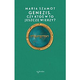 Genezis. Czy ktoś w to jeszcze wierzy? (e-book)
