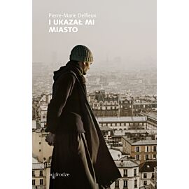 I ukazał mi miasto (e-book)