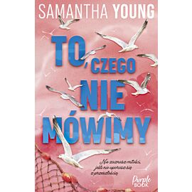 To, czego nie mówimy