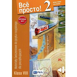 Wsio prosto! 2 Materiały ćwiczeniowe do języka rosyjskiego dla początkujących klasa 8