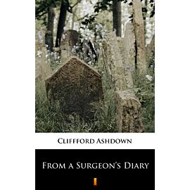 From a Surgeon’s Diary (e-book)