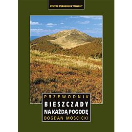 Bieszczady na każdą pogodę. Przewodnik