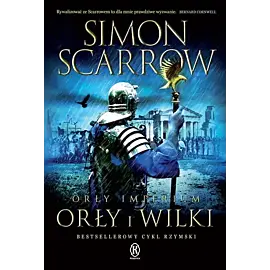 Orły imperium 4. Orły i Wilki