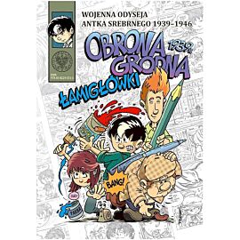 Wojenna odyseja antka srebrnego 1939-1946. Obrona grodna 1939 r. Łamigłówki