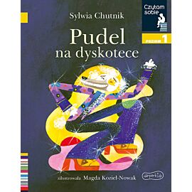 Pudel na dyskotece. Czytam sobie. Poziom 1
