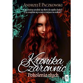 Kronika czarownic. Pokolenia złych. Tom 2