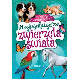 Najpiękniejsze zwierzęta świata. Wiersze o zwierzętach