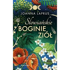 Słowiańskie Boginie Ziół
