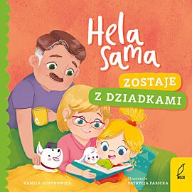 Hela sama. Zostaje z dziadkami