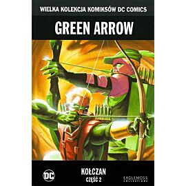Wielka Kolekcja Komiksów DC Comics - 4 - Green Arrow: Kołczan, cz. 2