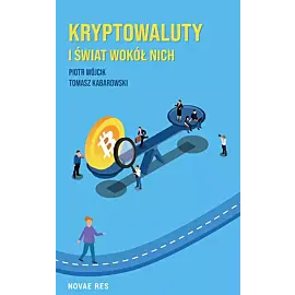 Kryptowaluty i świat wokół nich