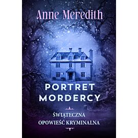 Portret mordercy. Świąteczny kryminał (e-book)