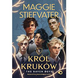 Król Kruków. Tom 1. The Raven Boys