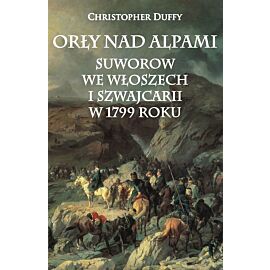 Orły nad alpami suworow we włoszech i szwajcarii w 1799 roku