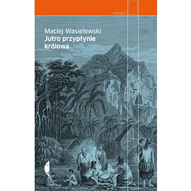 Jutro przypłynie królowa (e-book)