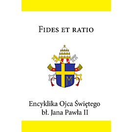 Encyklika Ojca Świętego bł. Jana Pawła II FIDES ET RATIO (e-book)