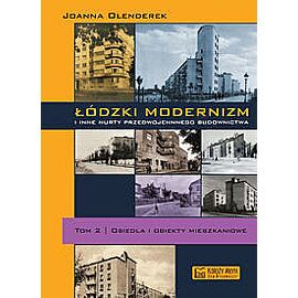 Łódzki modernizm i inne nurty przedwojennego budownictwa