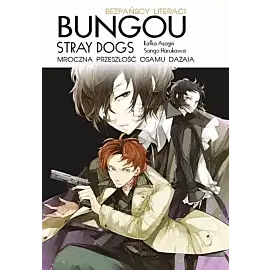 Bungou Stray Dogs (Light Novel) - Mroczna przeszłość Osamu Dazaia