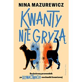 Kwanty nie gryzą