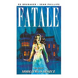 Fatale - 04 - Modlitwa o deszcz