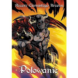 Rycerz Ciernistego Krzewu - 2 - Polowanie