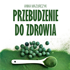 Przebudzenie do zdrowia (audiobook MP3)