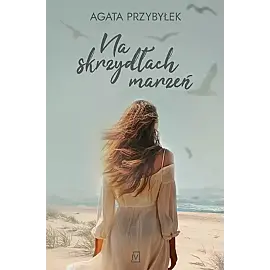 Na skrzydłach marzeń