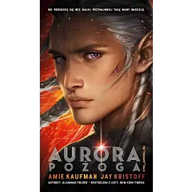 Aurora: Pożoga. Cykl Aurora. Tom 2