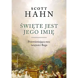 Święte jest Jego imię