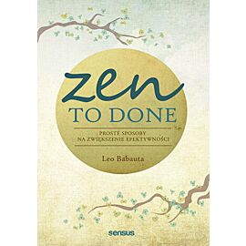Zen To Done. Proste sposoby na zwiększenie efektywności (e-book)