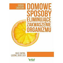 Domowe sposoby eliminujące zakwaszenie organizmu