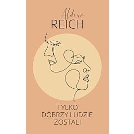 Tylko dobrzy ludzie zostali