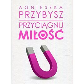 Przyciągnij miłość