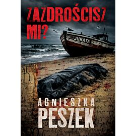 Zazdrościsz mi?