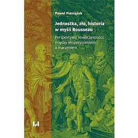 Jednostka, zło, historia w myśli Rousseau
