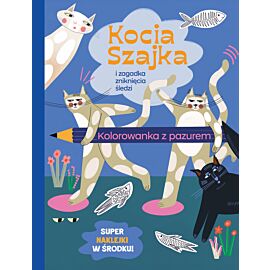 Kocia Szajka i zagadka zniknięcia śledzi. Kolorowanka z pazurem