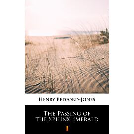 The Passing of the Sphinx Emerald (e-book)