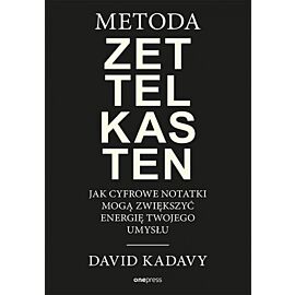 Metoda Zettelkasten. Jak cyfrowe notatki mogą zwiększyć energię Twojego umysłu (e-book)