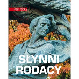 Słynni rodacy. Nasza polska