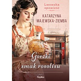 Gorzki smak rosolisu. Lwowska opowieść, tom 2 (e-book)
