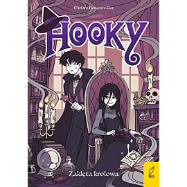 Hooky. Zaklęta królowa. Tom 3