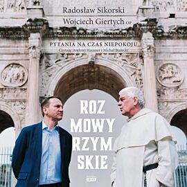 Rozmowy rzymskie. Pytania na czas niepokoju (audiobook MP3)