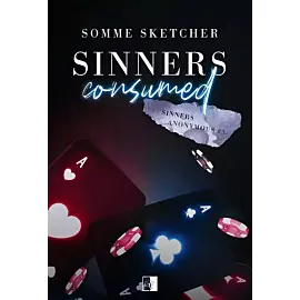 Sinners Anonymous. Tom 3 Sinners Consumed
