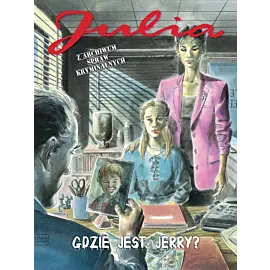Julia - Z archiwum spraw kryminalnych  - 5 -  Gdzie jest Jerry?
