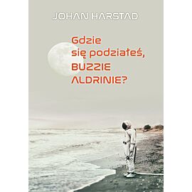 Gdzie się podziałeś, Buzzie Aldrinie?