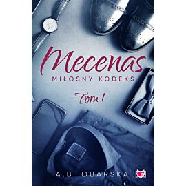 Mecenas. Miłosny kodeks. Tom 1