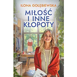 Miłość i inne i kłopoty